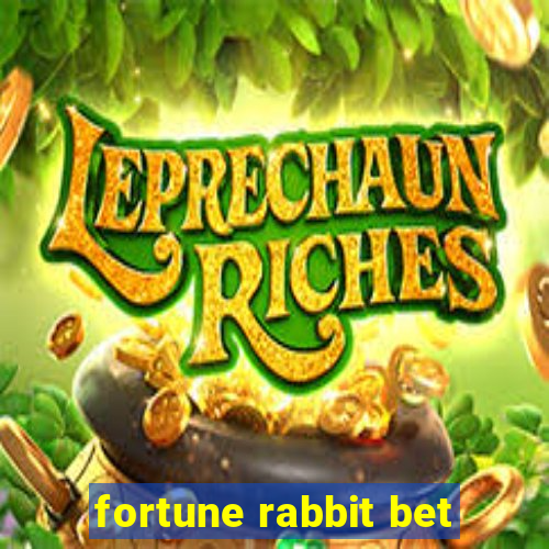 fortune rabbit bet